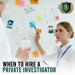 when to hire a private investigator